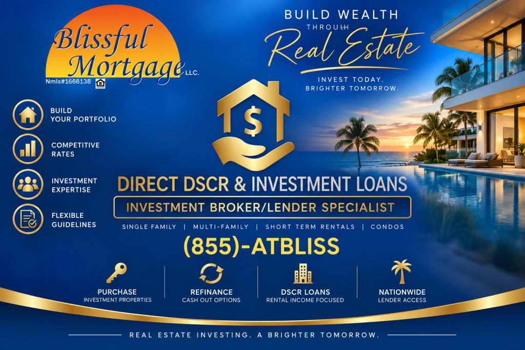 Blissful Mortgage DSCR Investmnet Loans